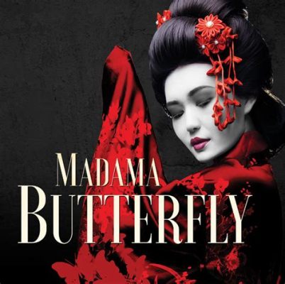  Madama Butterfly - Verismo-ooppera ja herttaisista aarioista koostuva tarina tragediasta