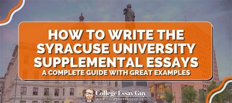 How to Write Syracuse Supplemental Essay: Unlocking the Secrets to a Standout Application