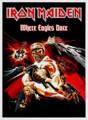 Where Eagles Dare - Iron Maidenin mahtava heavy metal hymni yhdistää melodisen kitaratyön ja vahvan laulun